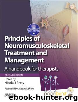 Principles of Neuromusculoskeletal Treatment and Management: A Handbook for Therapists (Physiotherapy Essentials) by Nicola J. Petty