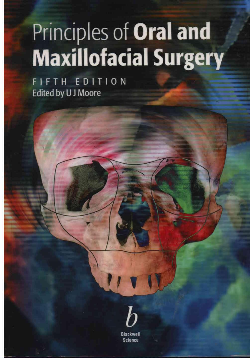Principles of Oral and Maxillofacial Surgery by Unknown