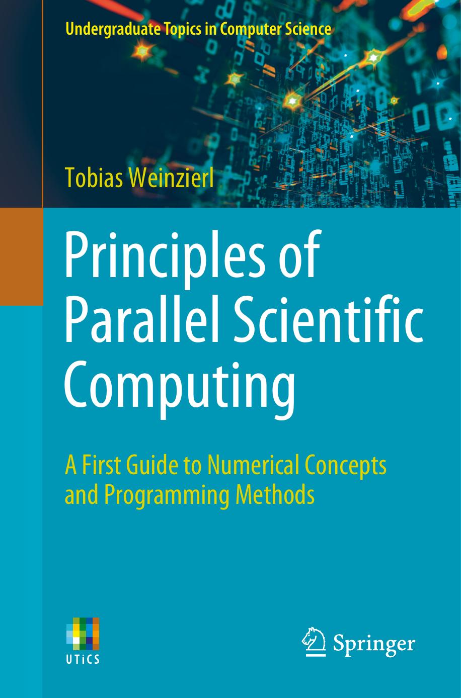 Principles of Parallel Scientific Computing by Tobias Weinzierl