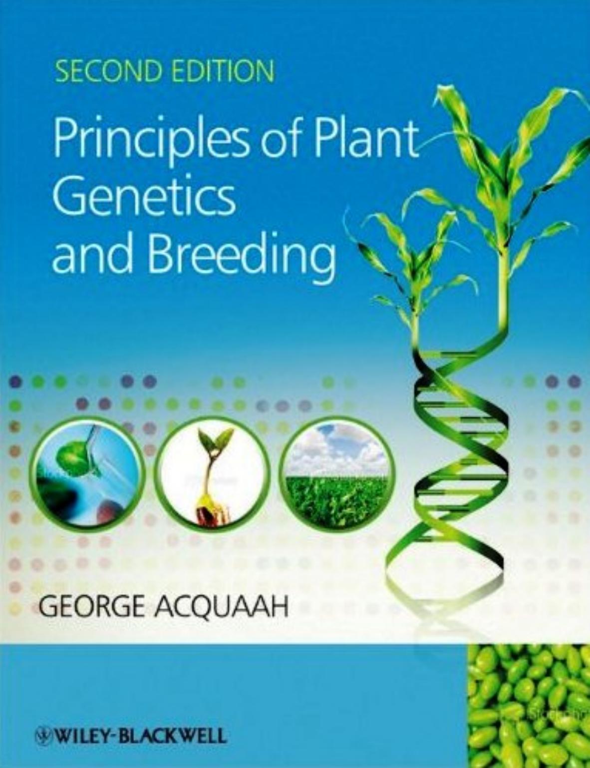 Principles of Plant Genetics and Breeding (2nd Ed) by George Acquaah