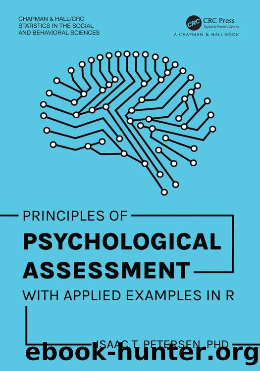 Principles of Psychological Assessment: With Applied Examples in R by Isaac T. Petersen