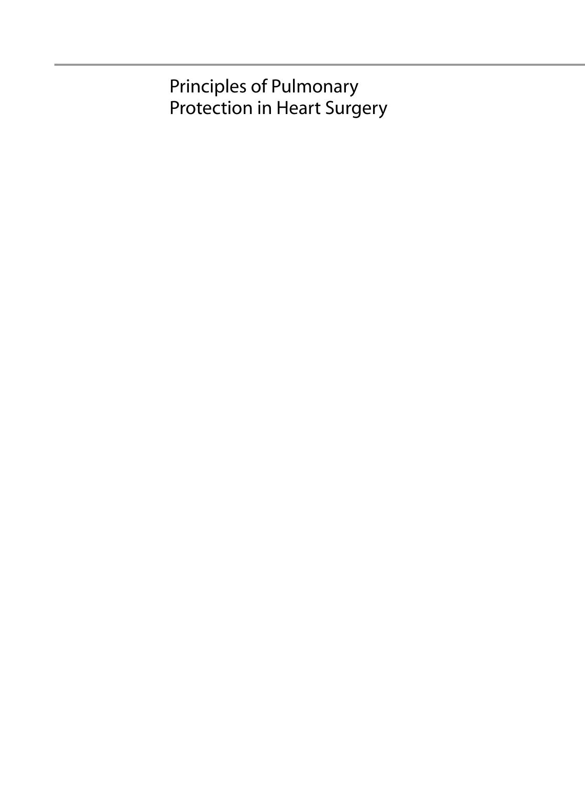 Principles of Pulmonary Protection in Heart Surgery by Colleen Gaughan Anthony L. Panos (auth.) Edmo Atique Gabriel Tomas Salerno (eds.)