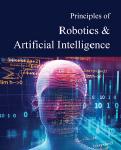 Principles of Robotics & Artificial Intelligence by Donald R. Franceschetti