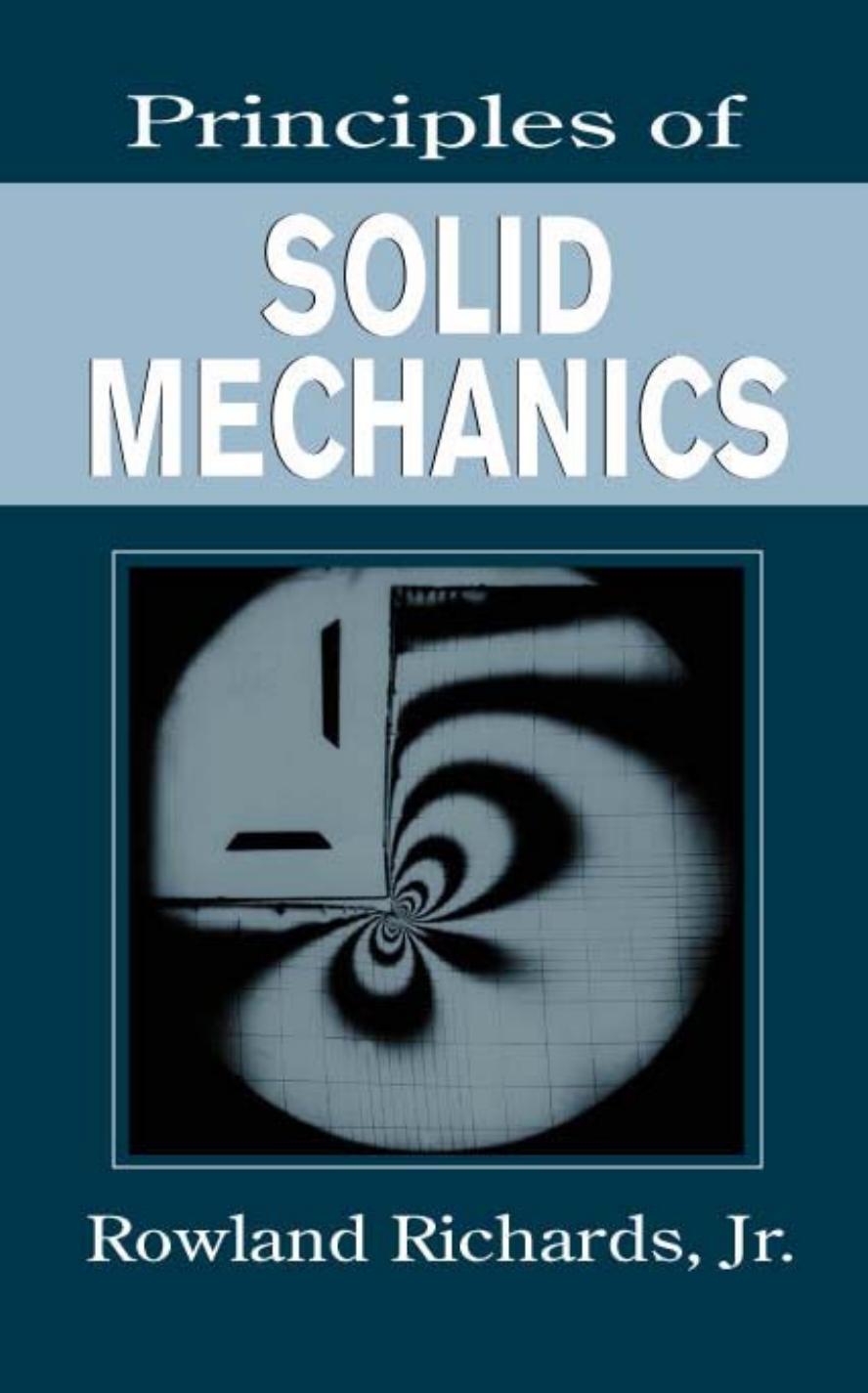 Principles of Solid Mechanics by Rowland Richards Jr
