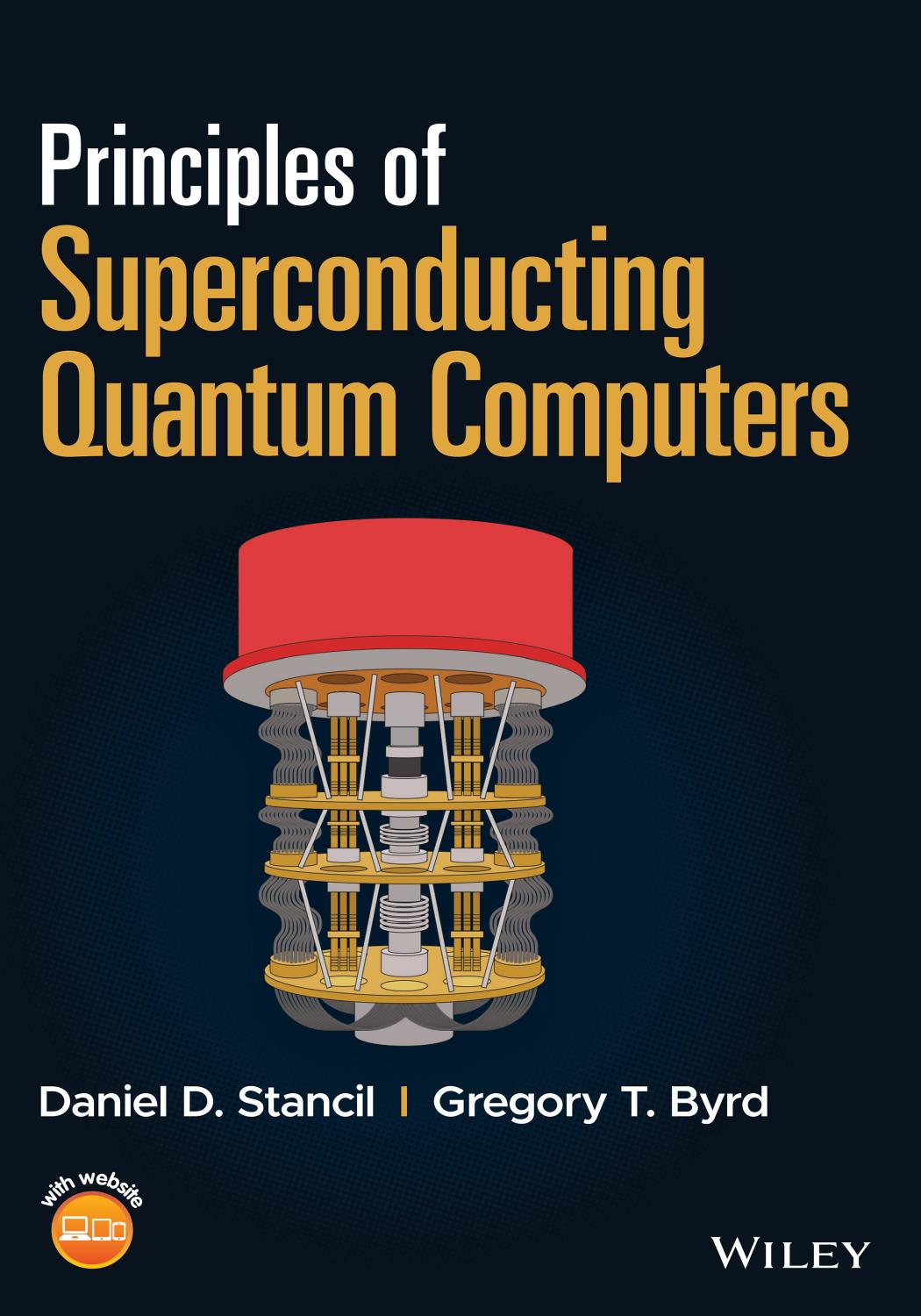 Principles of Superconducting Quantum Computers by Daniel D. Stancil
