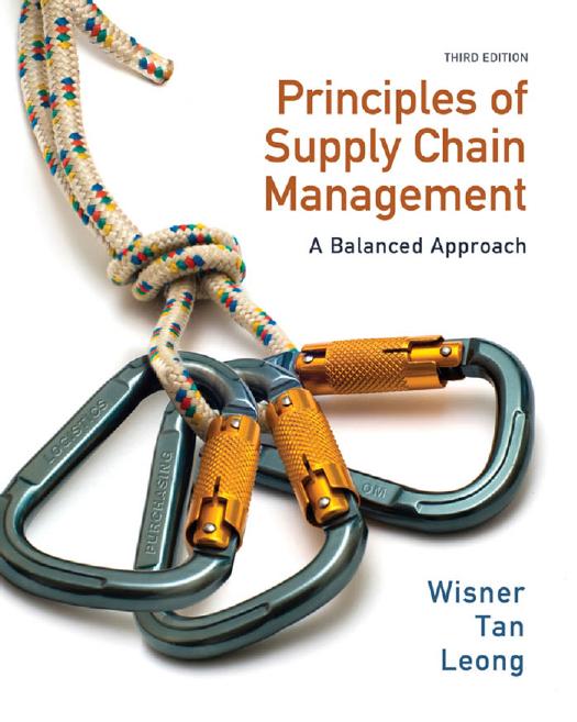 Principles of Supply Chain Management by Wisner, Tan & Leong 3rd Edition by Unknown