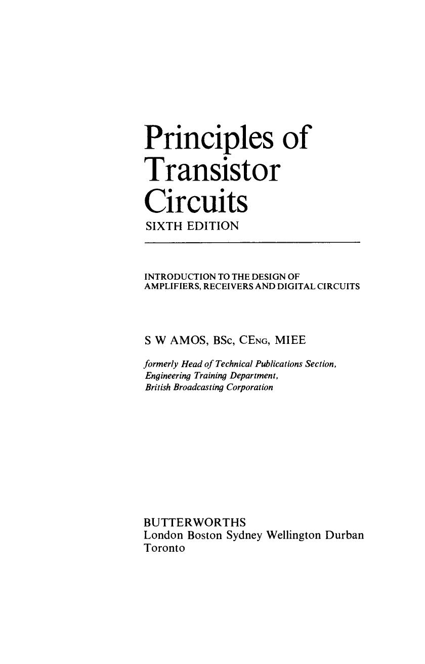 Principles of Transistor Circuits. Introduction to the Design of Amplifiers, Receivers and Digital Circuits by S W Amos (Auth.)