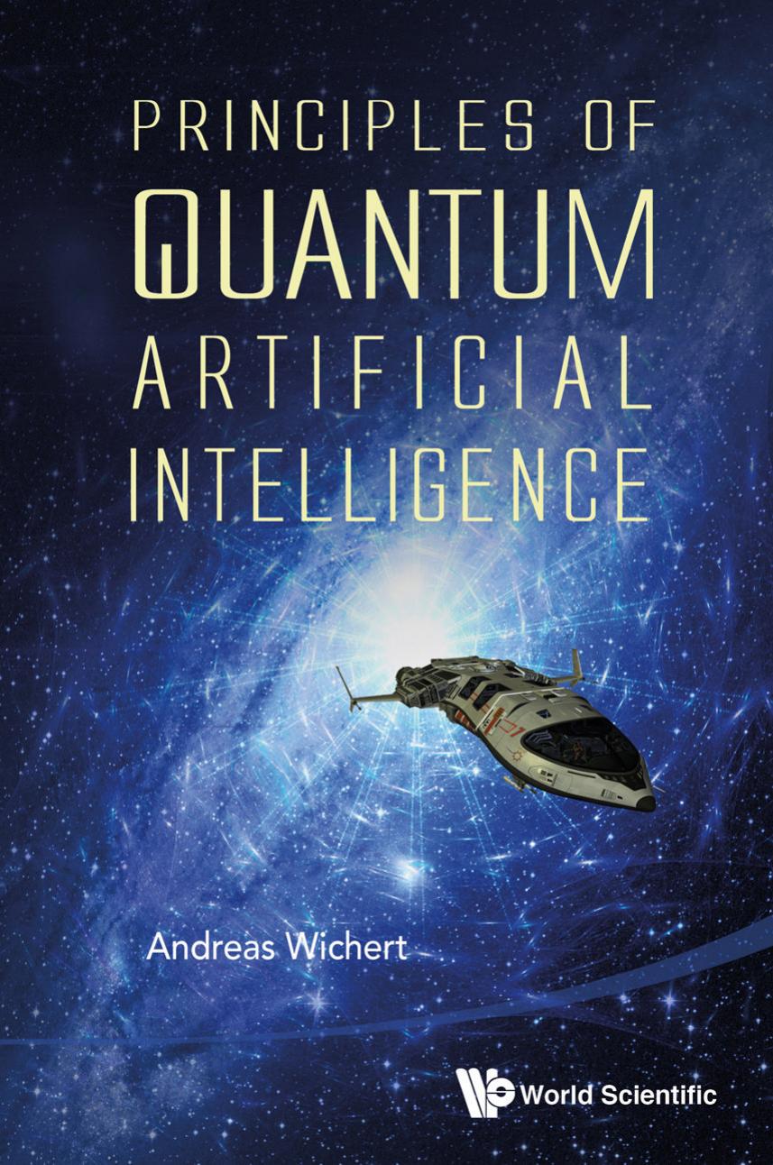 Principles of quantum artificial intelligence by Andreas Wichert