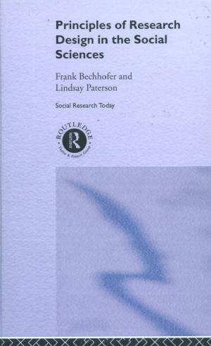 Principles of research design in the social sciences by Frank Bechhofer & Lindsay Paterson