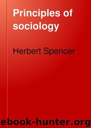 Principles of sociology by Herbert Spencer
