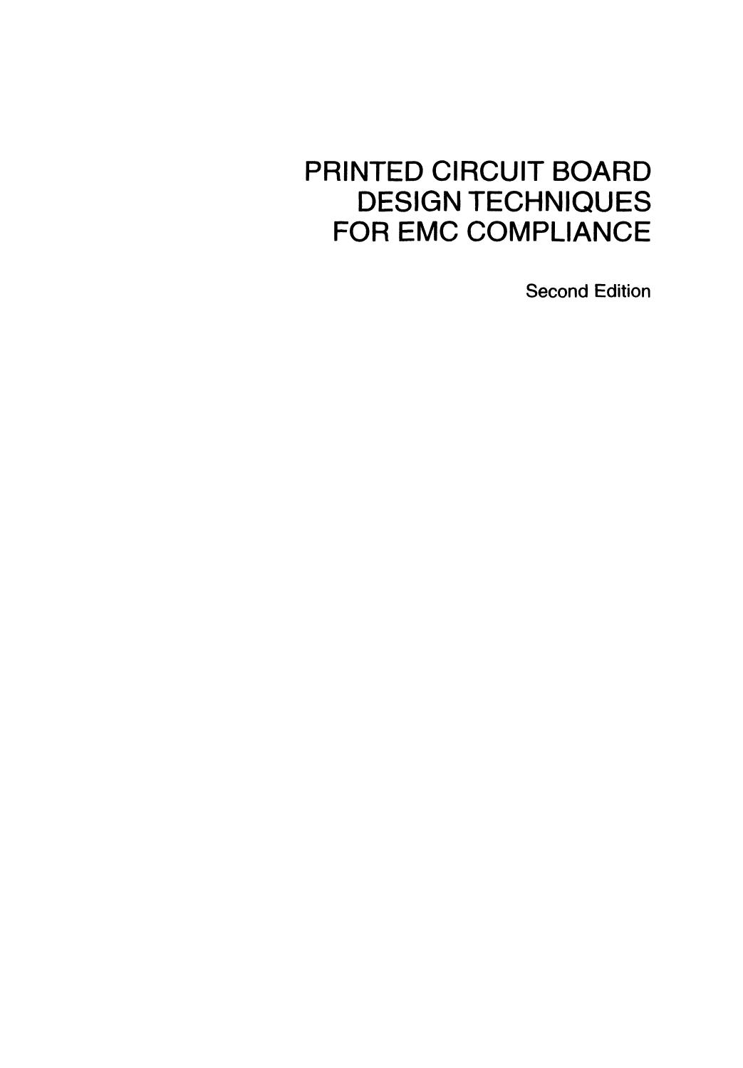 Printed Circuit Board Design Techniques for EMC Compliance: A Handbook for Designers, 2nd Edition by Mark I. Montrose