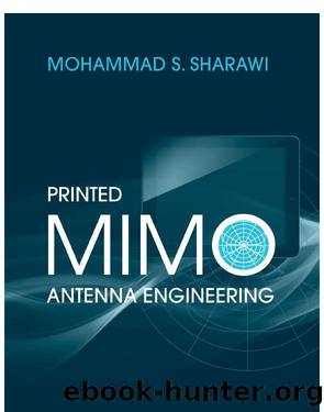 Printed MIMO Antenna Engineering (Artech House Antennas and Propagation) by Sharawi Mohammad S
