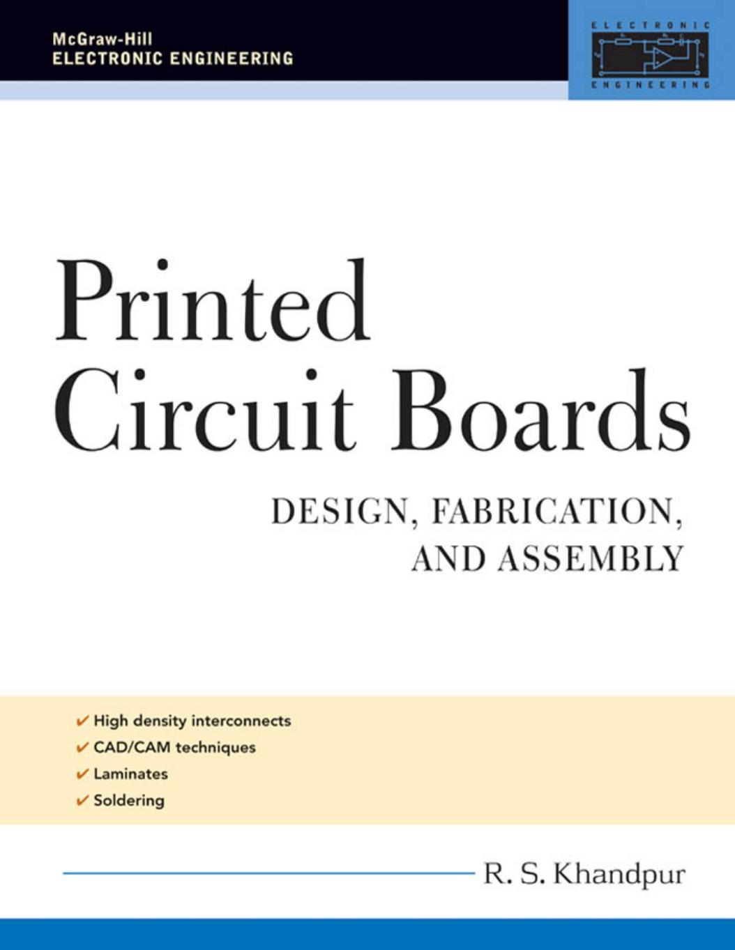Printed circuit boards : design, fabrication, assembly and testing by Raghbir Singh Khandpur