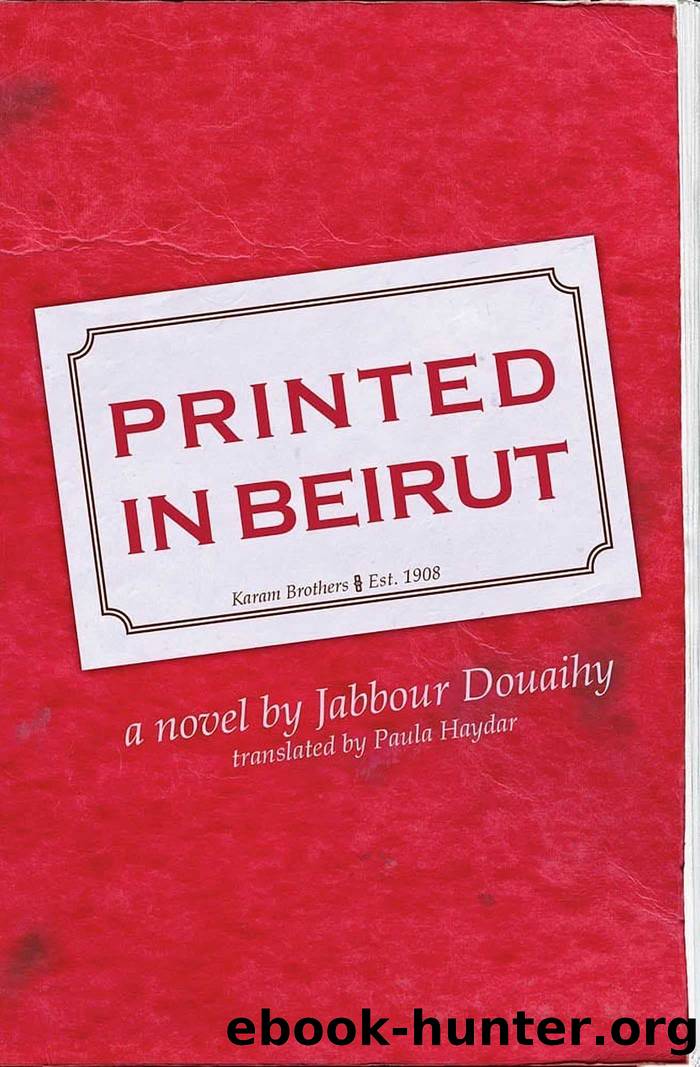 Printed in Beirut by Jabbour Douaihy