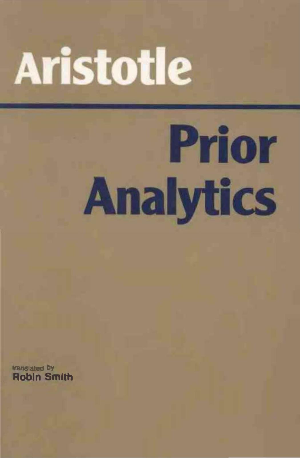 Prior Analytics (trans. Smith) by Aristotle