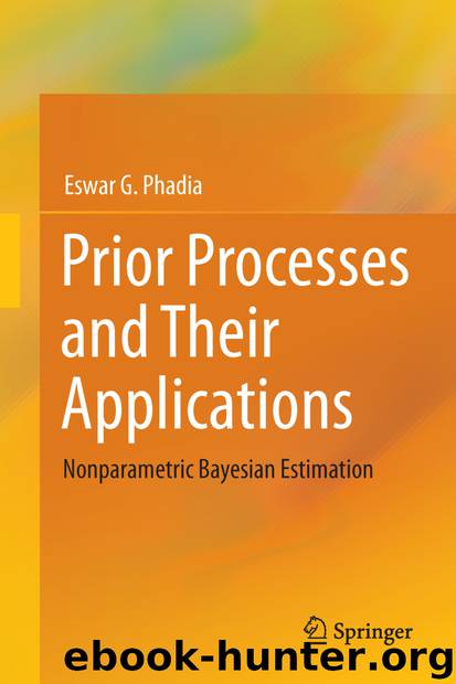 Prior Processes and Their Applications by Eswar G. Phadia