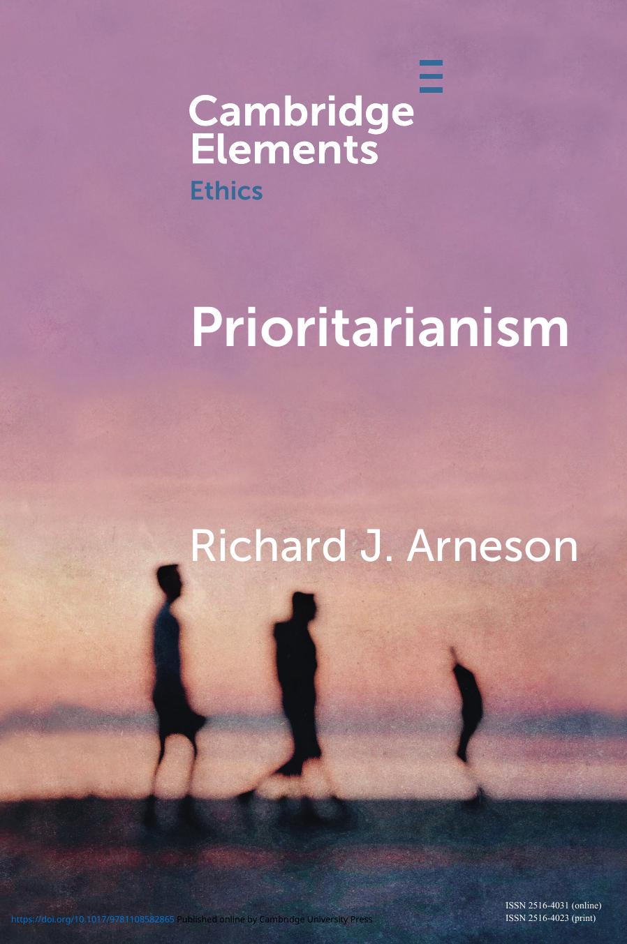 Prioritarianism by Richard J. Arneson