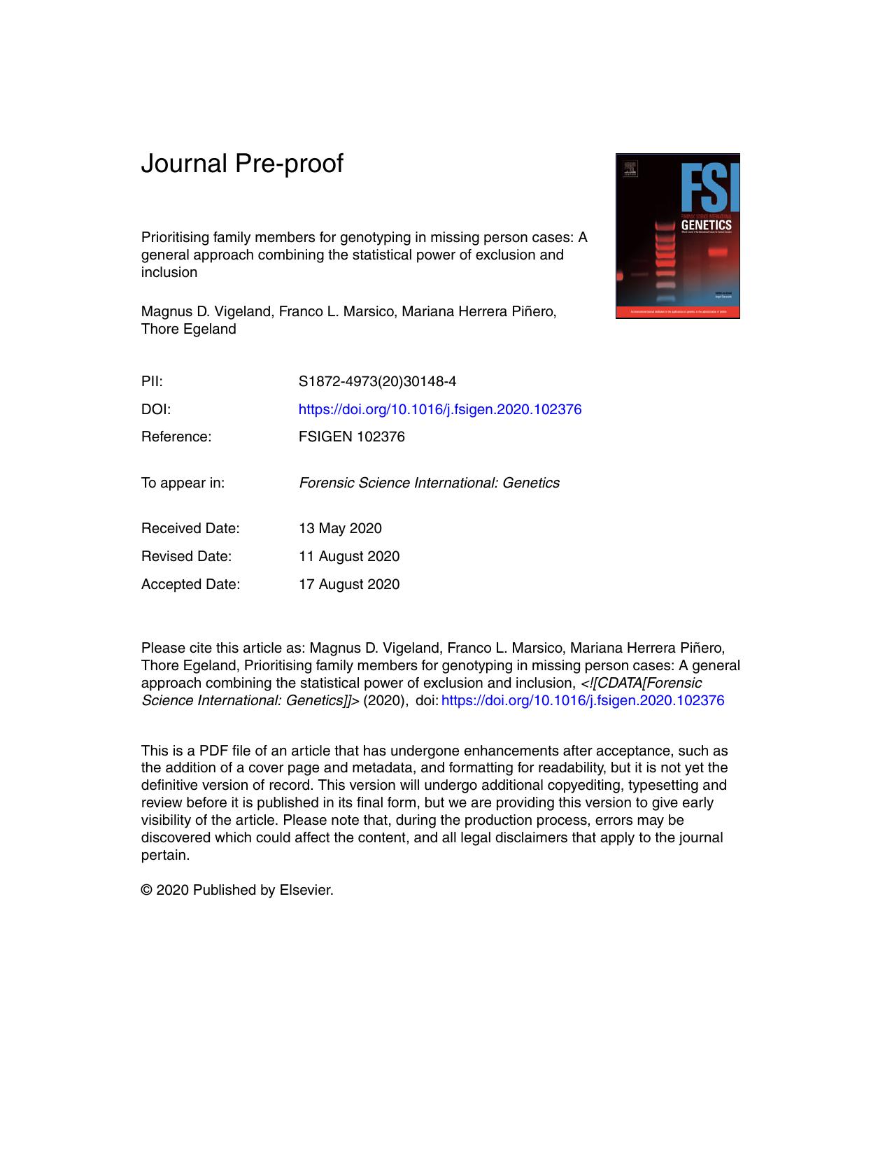 Prioritising family members for genotyping in missing person cases: A general approach combining the statistical power of exclusion and inclusion by Magnus D. Vigeland & Franco L. Marsico & Mariana Herrera Piero & Thore Egeland