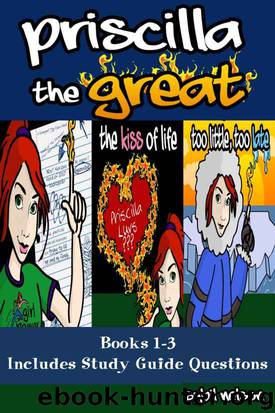 Priscilla the Great (3-Book Bundle includes study guide questions) (Priscilla the Great Omnibus) by Sybil Nelson