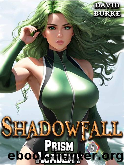 Prism Academy- Shadowfall by David Burke