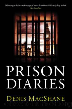 Prison Diaries by MacShane Denis;