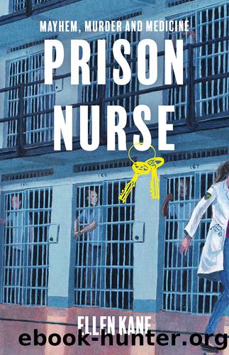 Prison Nurse by Ellen Kane