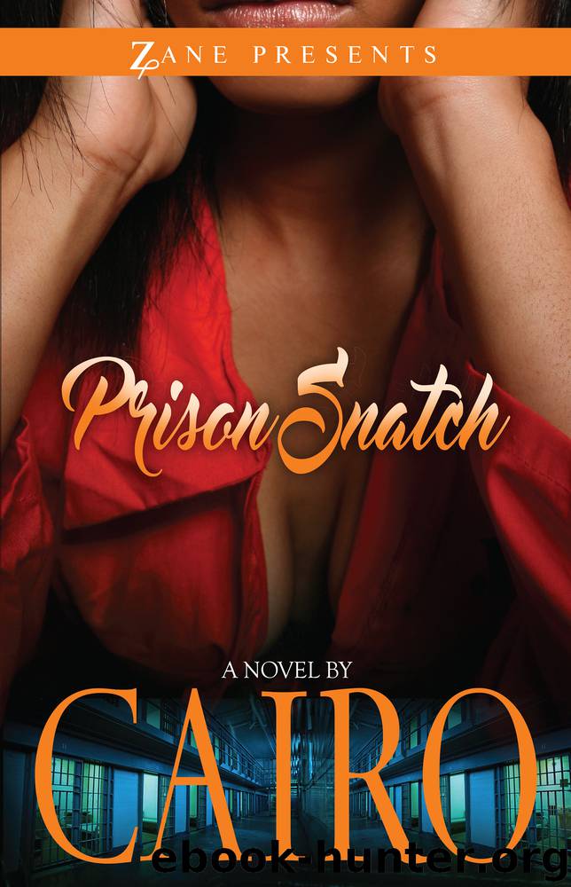 Prison Snatch by Cairo