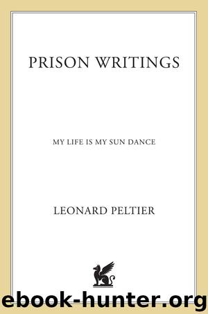 Prison Writings by Leonard Peltier