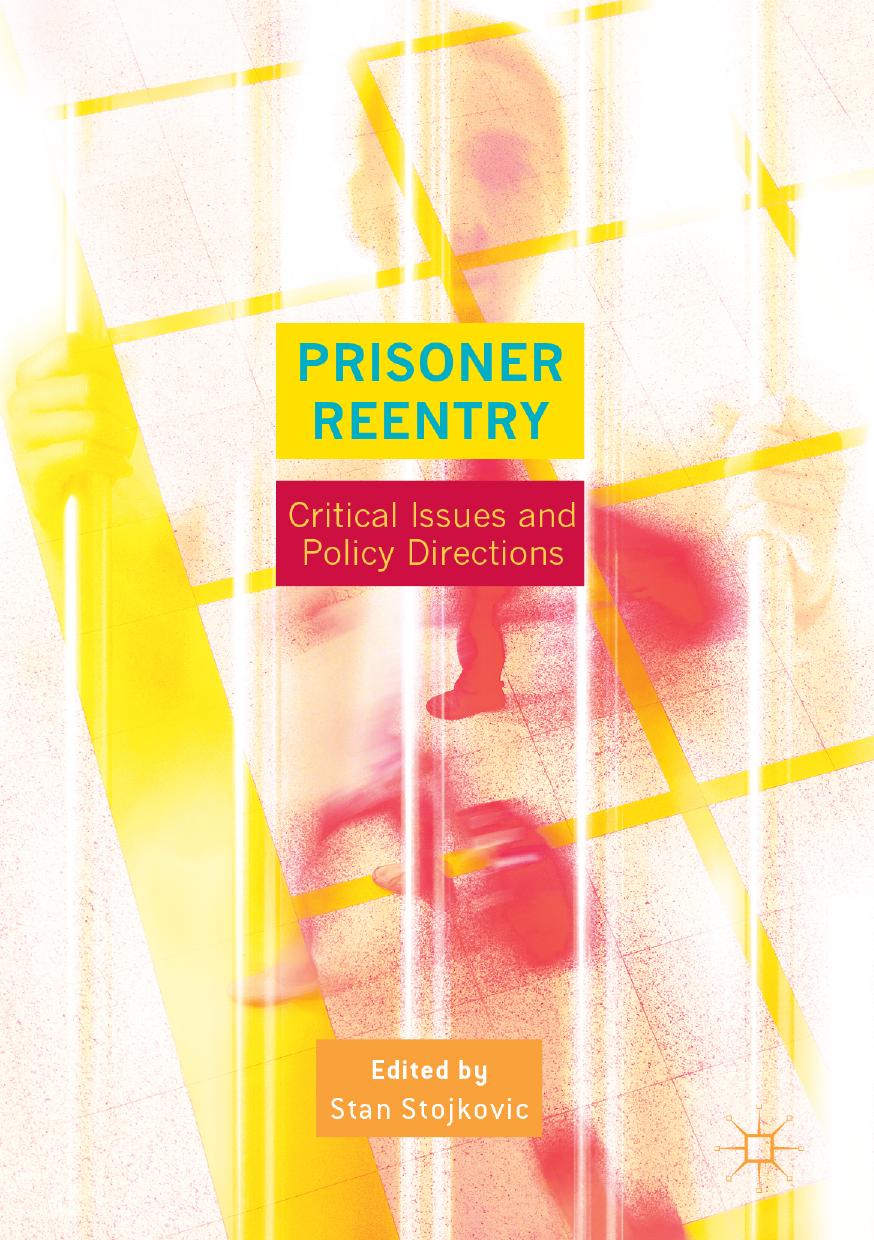 Prisoner Reentry: Critical Issues and Policy Directions by Stan Stojkovic (eds.)