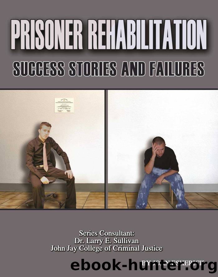 Prisoner Rehabilitation: Success Stories And Failures by joan esherick