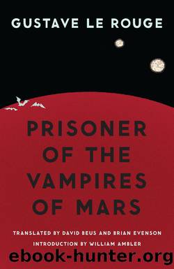 Prisoner of the Vampires of Mars by Gustave Le Rouge