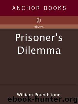 Prisoner's Dilemma by William Poundstone