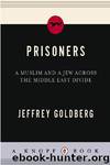 Prisoners by Jeffrey Goldberg