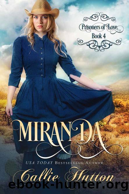 Prisoners of Love_Miranda by Callie Hutton