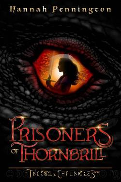 Prisoners of Thornbrill: a clean young adult portal epic fantasy adventure trilogy with siblings, magic, and dragons (The Tindoria Chronicles Book 1) by Hannah Pennington