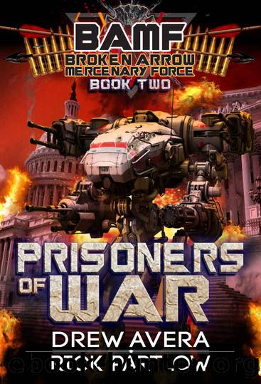 Prisoners of War (Broken Arrow Mercenary Force Book 2) by Rick Partlow & Drew Avera