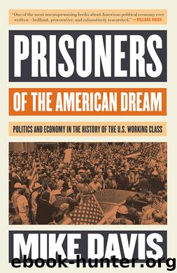 Prisoners of the American Dream by Mike Davis
