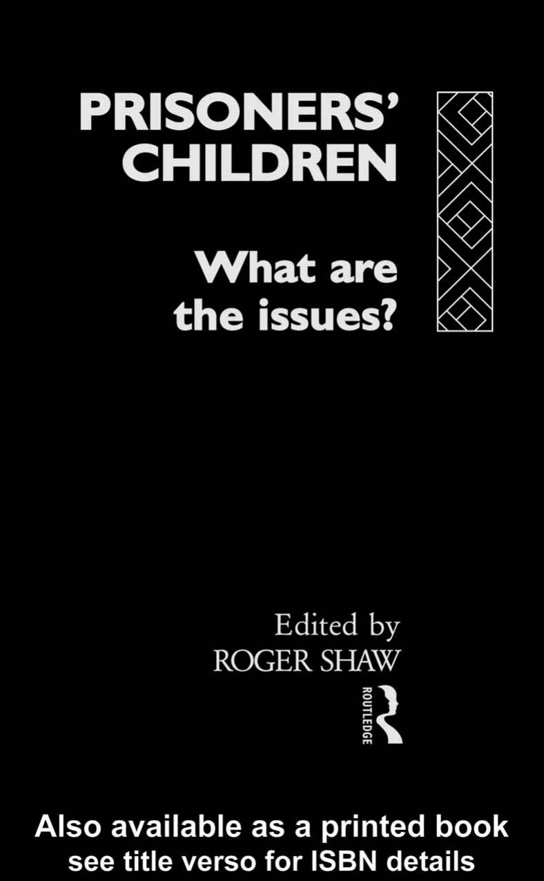 Prisoners' Children: What are the Issues? by Roger Shaw