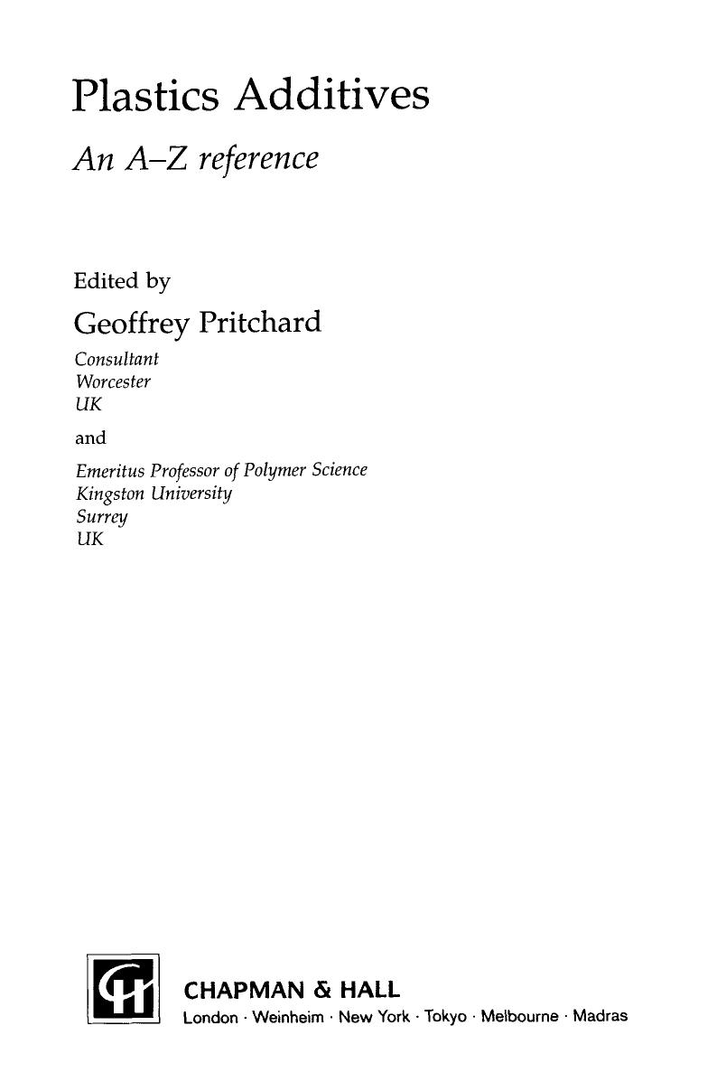 Pritchard G. (ed.) by Plastics Additives- An A-Z reference (1st edition)(1998)(633s)