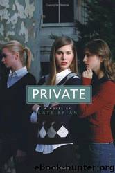 Private 01 - Private by Kate Brian