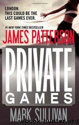 Private 03 - Private Games by James Patterson