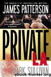 Private 07 - Private L.A. by James Patterson