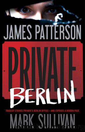 Private Berlin by James Patterson; Mark Sullivan