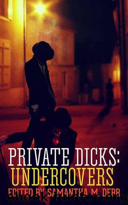 Private Dicks by Samantha M. Derr