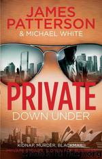 Private Down Under by James Patterson
