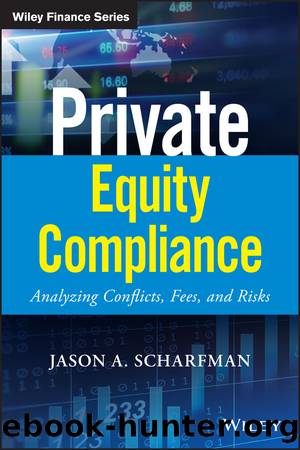 Private Equity Compliance by Jason A. Scharfman