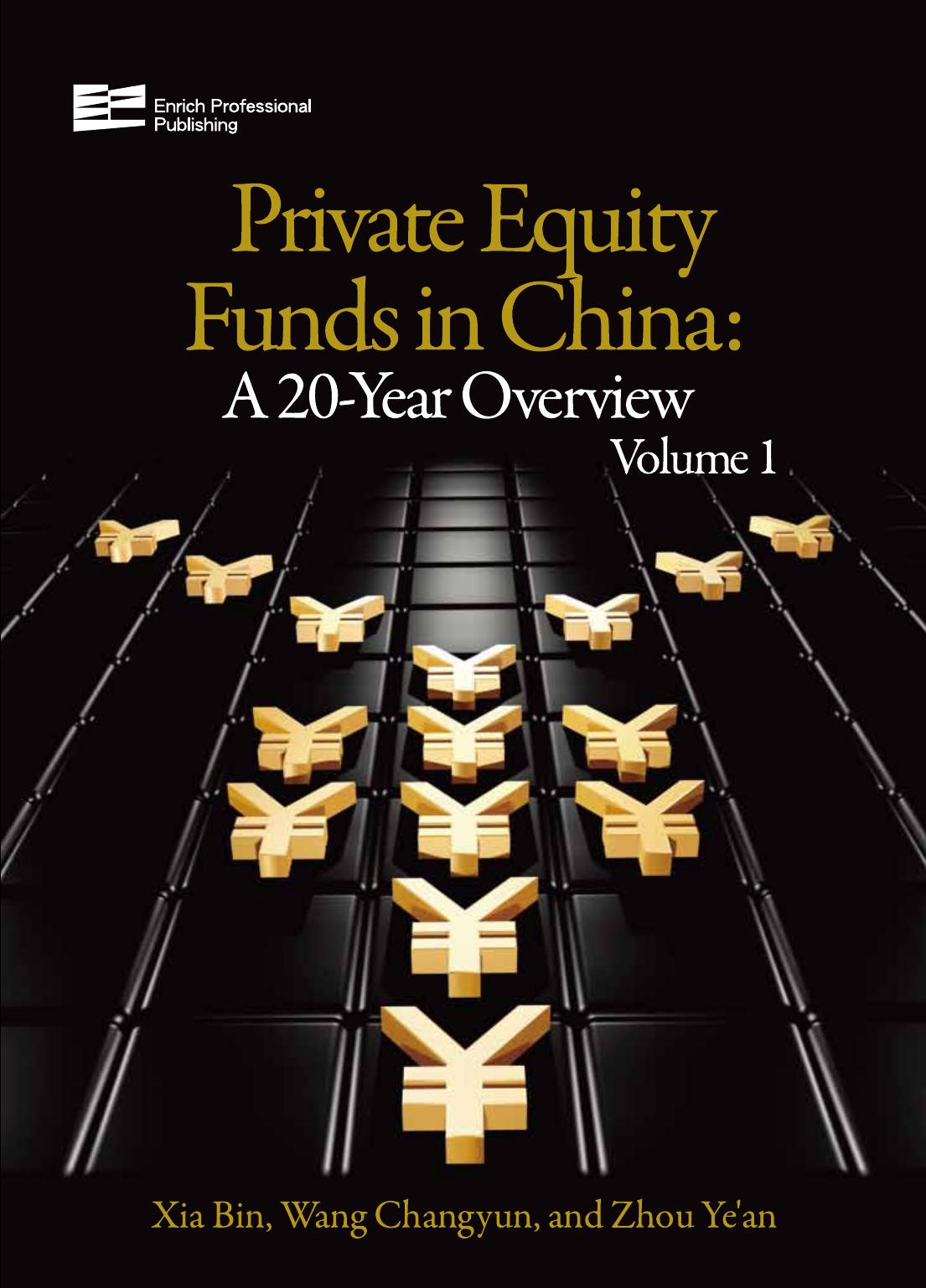 Private Equity Funds in China: A 20-Year Overview (Volume 1) by Bin Xia