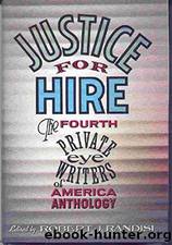 Private Eye Writers of America Anthology 04 Justice for Hire by Robert J. Randisi