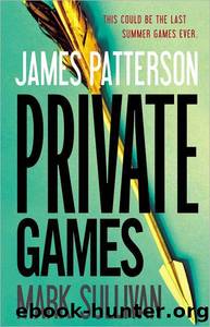 Private Games-Jack Morgan 4 by James Patterson & Mark Sullivan