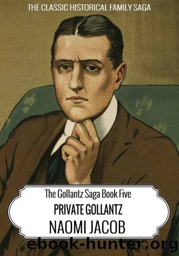 Private Gollantz (The Gollantz Family Saga Book 5) by Naomi Jacob